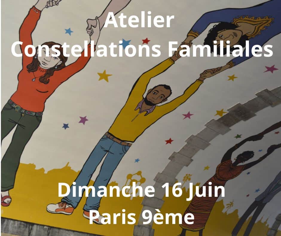 Constellations Familiales en groupe - Paris