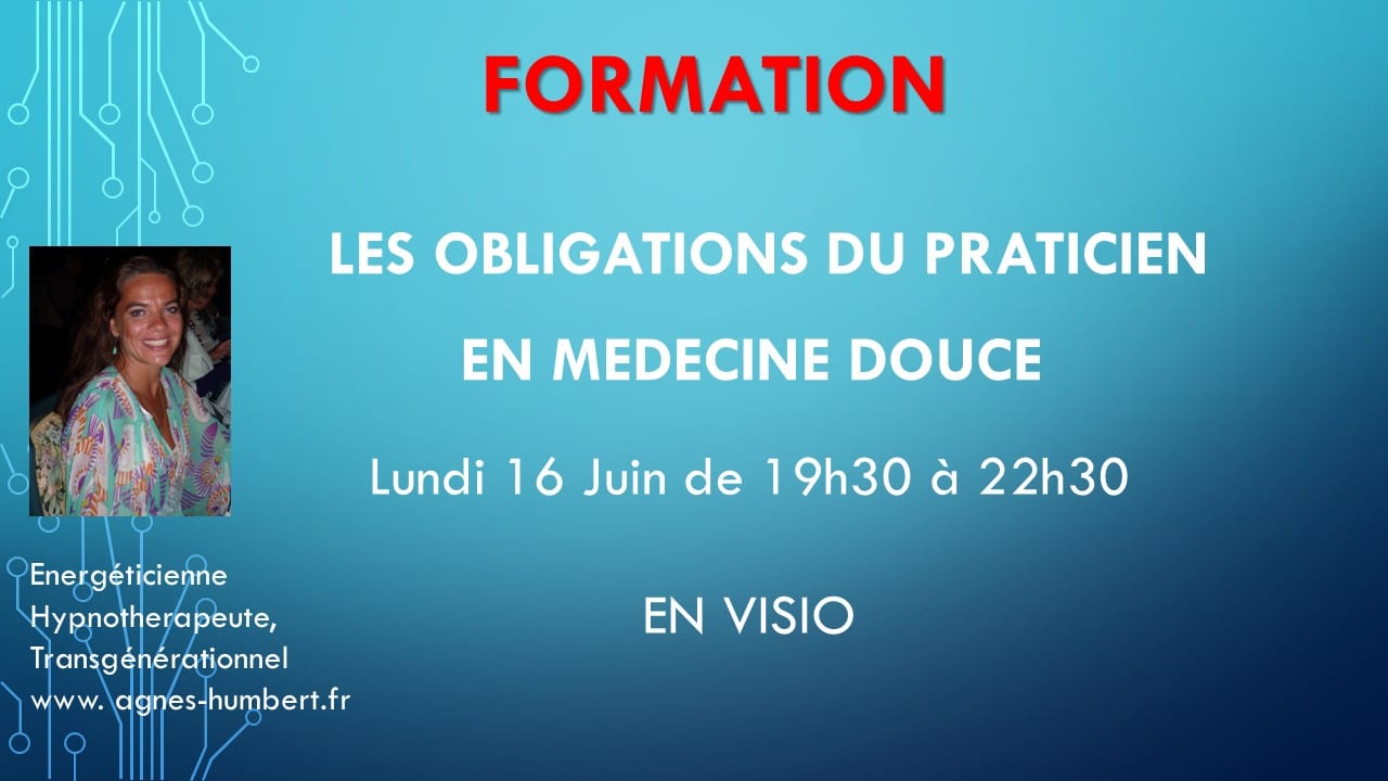 Obligations du Praticien en Médecine Douce - 16 juin 2025